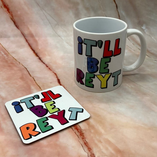 It’ll be Reyt | Handmade Yorkshire Quote Mugs & Coasters